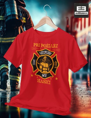 Tričko Pre HASIČA  013